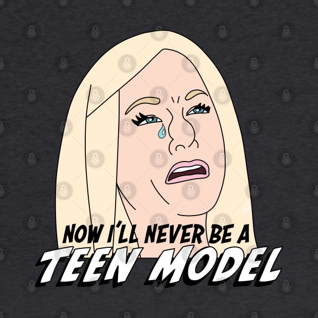 Now I’ll Never Be a Teen Model! by thecompassrose